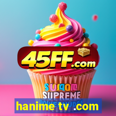 hanime tv .com